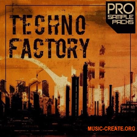 Pro Sample Packs Techno Factory (WAV MiDi SPiRE) - сэмплы Techno