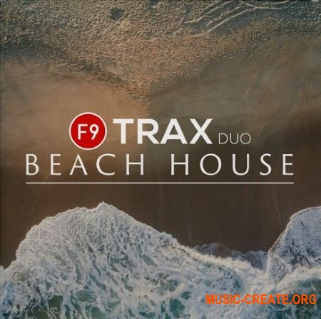 F9 Audio F9 TRAX Duo Beach House (MULTiFORMAT) - сэмплы Chill Out