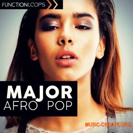 Function Loops Major Afro Pop (WAV MIDi Presets) - сэмплы Pop