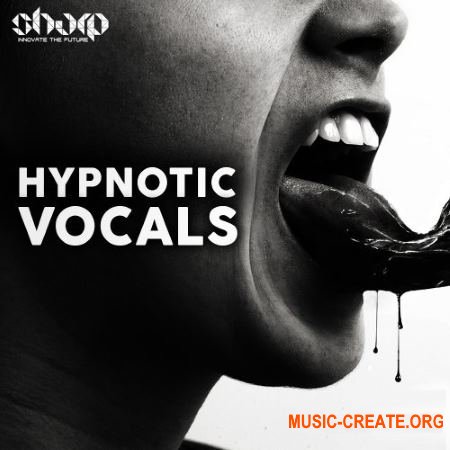 Sharp Hypnotic Vocals (WAV) - вокальные сэмплы