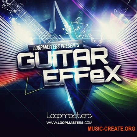 Loopmasters Guitar Effex (WAV REX) - сэмплы электрогитары
