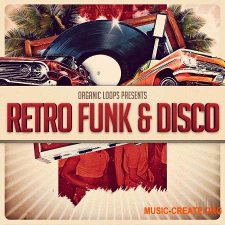 Organic Loops Retro Funk and Disco (WAV REX) - сэмплы Retro Funk, Disco