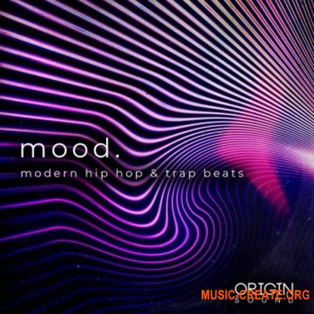 Origin Sound Mood Modern Hip Hop And Trap Beats (WAV MiDi) - сэмплы Hip Hop, Trap