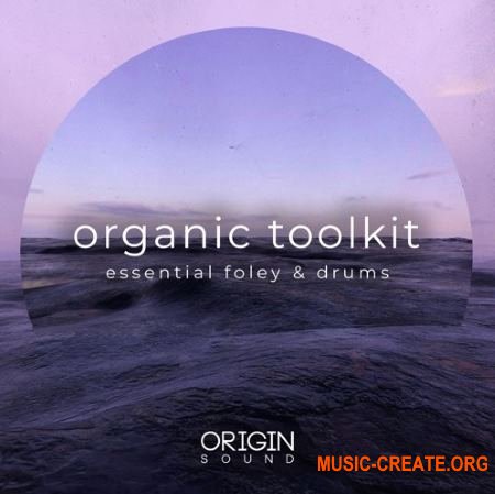 Origin Sound Organic Toolkit Essential Foley And Drums (WAV MiDi) - сэмплы Organic