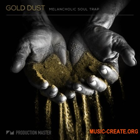 Production Master Gold Dust Melancholic Soul Trap (WAV) - сэмплы Trap