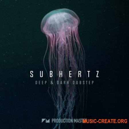 Production Master Subhertz Deep And Dark Dubstep (WAV) - сэмплы Dubstep