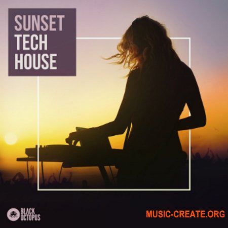 Black Octopus Sound Sunset Tech House (WAV) - сэмплы Tech House