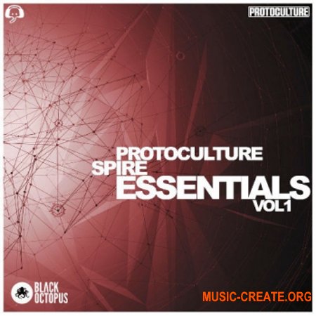 Black Octopus Sound Protoculture Spire Essentials Volume 1 (REVEAL SOUND SPiRE)
