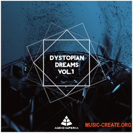 Audio Imperia Dystopian Dreams Vol. 1 v1.1 (KONTAKT) - библиотека звуковых эффектов