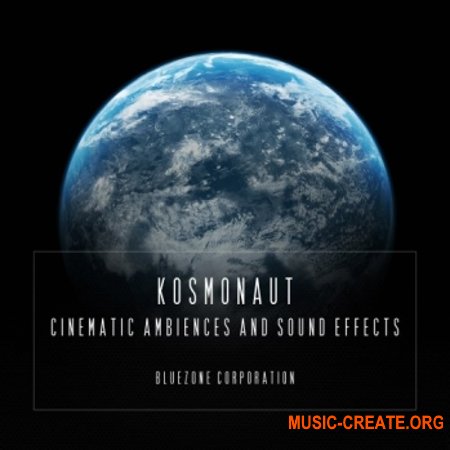 Bluezone Corporation Kosmonaut Cinematic Ambiences And Sound Effect
