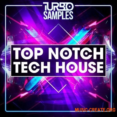 Turbo Samples Top Notch Tech House (WAV MiDi) - сэмплы Tech House