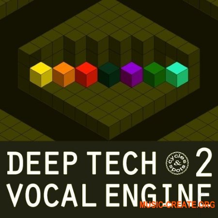 Cycles And Spots Deep Tech Vocal Engine 2 (KONTAKT) - вокальная библиотека