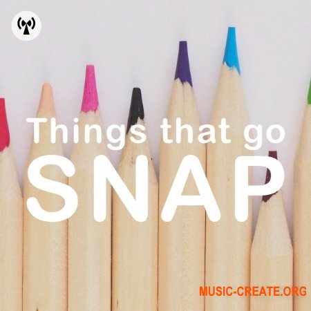 Noiiz Things That Go Snap (WAV) - звуки сломанных ручек, карандашей, льда, веточек, спагетти