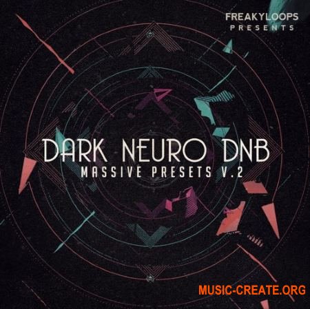 Freaky Loops Dark Neuro DnB Vol.2 Massive Presets (NMSV)