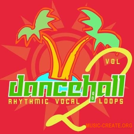 HQO Dancehall Rhythmic Vocal Loops Vol.2 (WAV) - вокальные сэмплы