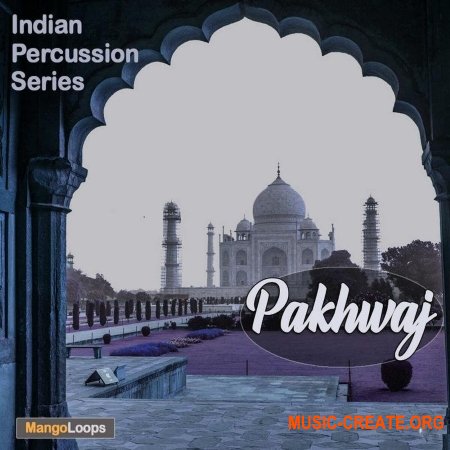 Mango Loops Indian Percussion Series Pakhwaj (WAV AiFF) - сэмплы перкуссии