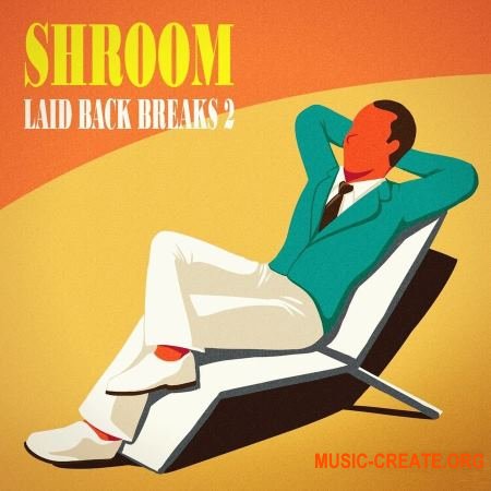 Shroom Laid Back Breaks Vol 2 (WAV) - сэмплы ударных