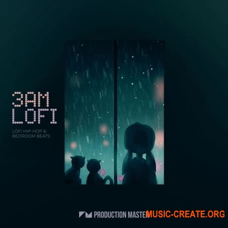 Production Master 3AM Lofi - Lofi Hip-Hop & Bedroom Beats (WAV) - сэмплы Hip Hop