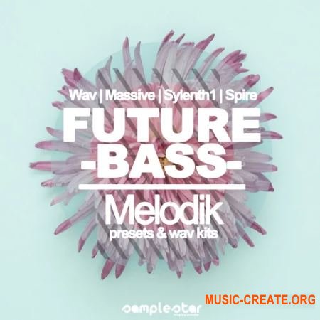 Samplestar Future Bass Melodik (WAV MiDi VSTi PRESETS) - сэмплы Future Bass
