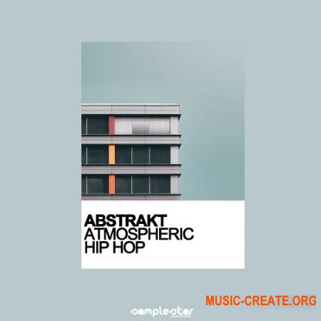 Samplestar Abstrakt Atmospheric Hip Hop (WAV MiDi) -сэмплы Hip Hop