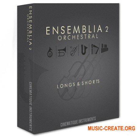 Cinematique Instruments Ensemblia 2 Orchestral (KONTAKT) - библиотека оркестровых
