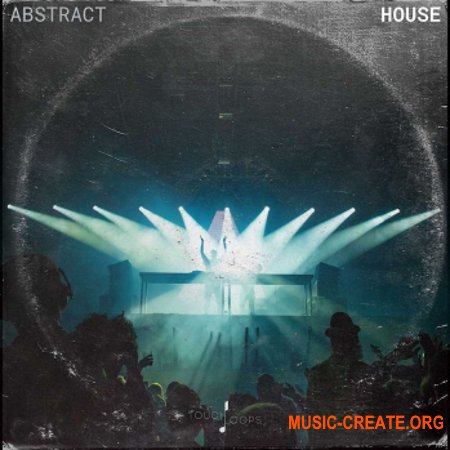 Touch Loops Abstract House (WAV) - сэмплы House