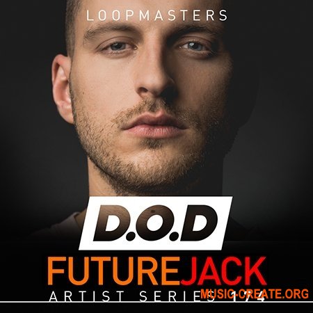 Loopmasters D.O.D Future Jack (WAV REX) - сэмплы House, Electro, Future Bass, EDM