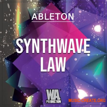 W. A. Production Synthwave Law (Ableton Template WAV Serum) - сэмплы Synthwave