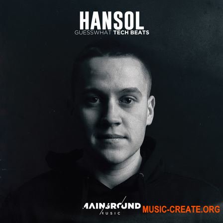 Mainground Music Sounds Hansol Guesswhat Tech Beats (WAV) - сэмплы Tech, Techno
