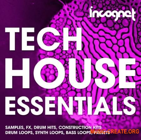 Incognet Tech House Essentials (WAV MiDi SYLENTH1 MASSiVE) - сэмплы Tech House