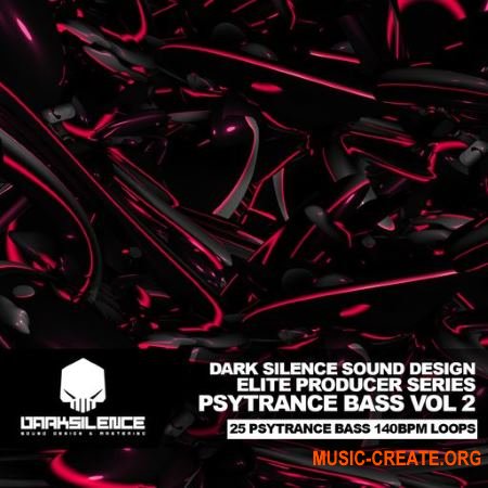 Dark Silence Sound Design Psytrance Bass Volume 2 (WAV) - сэмплы Psytrance