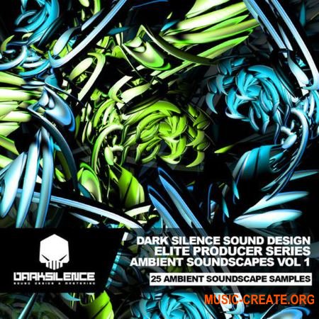 Dark Silence Sound Design Ambient Soundscapes Vol.1 (WAV) - сэмплы Ambient