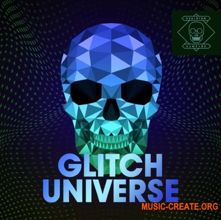 Skeleton Samples GLITCH Universe (WAV) - сэмплы Techno, Tech House