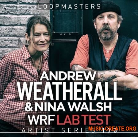 Loopmasters Andrew Weatherall and Nina Walsh WRF Lab Test (WAV REX) - сэмплы Electronic