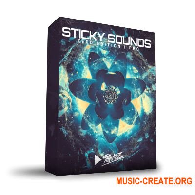 StiickzZ - Sticky Sounds Zedd Edition Pro Version (WAV FXP FLP ALP) - сэмплы Future Bass