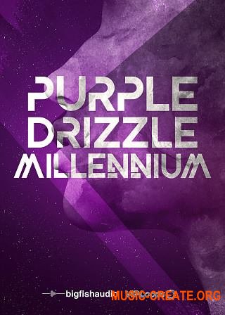Big Fish Audio Purple Drizzle: Millennium (WAV) - сэмплы Future Hip Hop, Trap, RnB