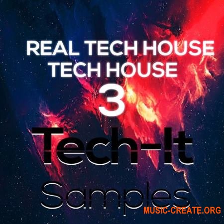 Tech-It Samples Real Tech House 3 (WAV) - сэмплы Tech House