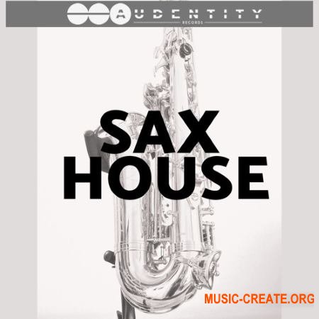 Audentity Records Sax-House (WAV MIDI) - сэмплы House