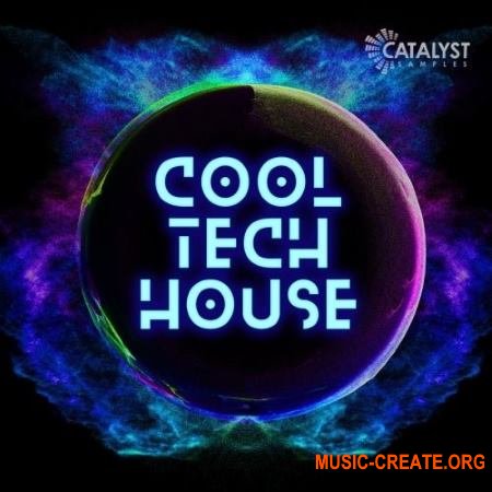 Catalyst Samples Cool Tech House (WAV) - сэмплы Tech House