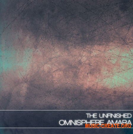 The Unfinished Omnisphere Amara (Omnisphere)