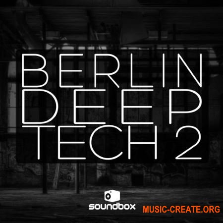 Soundbox Berlin Deep Tech 2 (WAV) - сэмплы Deep Tech, Tech House