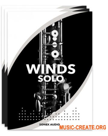 Sonex Audio Woodwinds Solo (KONTAKT) - библиотека деревянных духовых