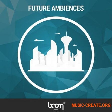 BOOM Library Future Ambiences (WAV) - звуковые эффекты
