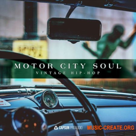 Capsun ProAudio Motor City Soul Vintage Hip-Hop (WAV) - сэмплы Hip Hop