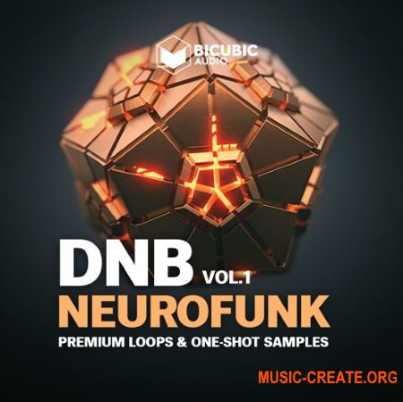 Bicubic Audio Neurofunk Vol 1 (WAV) - сэмплы Neurofunk