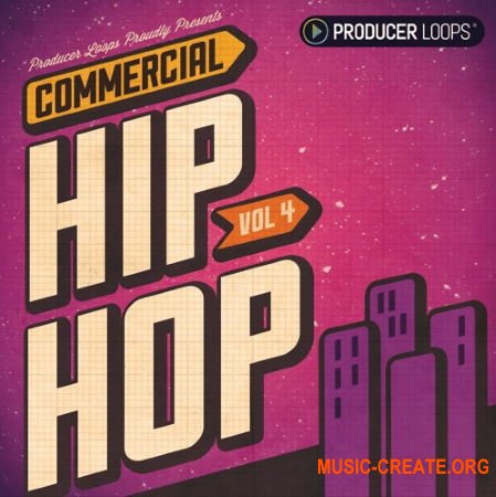 Producer Loops Commercial Hip Hop Vol 4 (WAV) - сэмплы Hip Hop