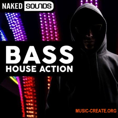 Naked Sounds Bass House (WAV) - сэмплы Bass House