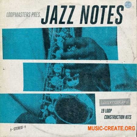 Loopmasters Jazz Notes (WAV REX) - сэмплы Jazz