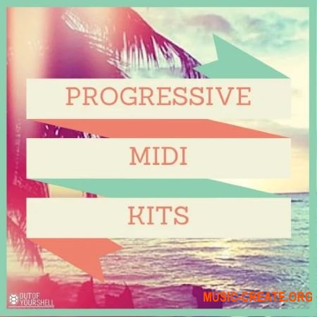 Out Of Your Shell Progressive Midi Kits (MiDi)