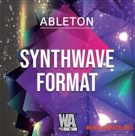 W.A.Production Synthwave Format (WAV MIDI FXP ALP) - сэмплы Synthwave
